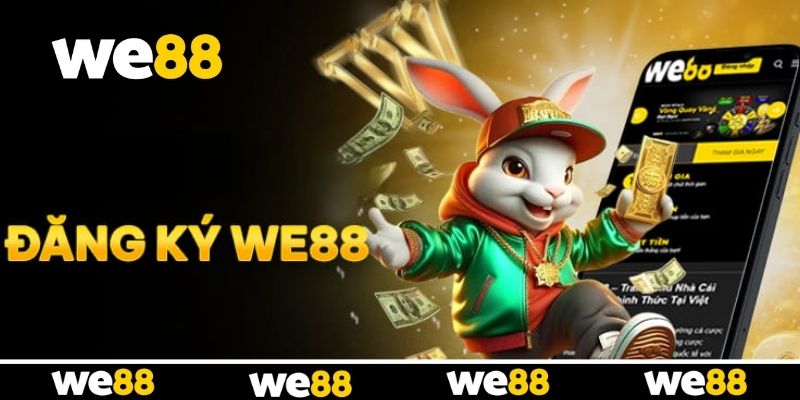 Các yêu cầu cơ bản khi đăng ký thành viên WE88 Các yêu cầu cơ bản khi đăng ký thành viên WE88
