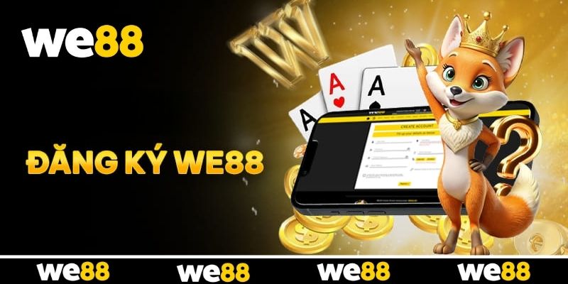 Kinh nghiệm tạo tài khoản WE88 an toàn Kinh nghiệm tạo tài khoản WE88 an toàn
