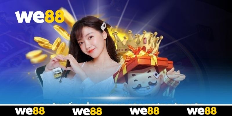 Cách kích hoạt thưởng 100K dành cho hội viên WE88 Cách kích hoạt thưởng 100K dành cho hội viên WE88