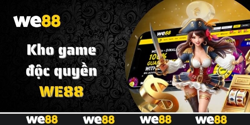 Các tựa game hấp dẫn được yêu thích nhất tại WE88 Các tựa game hấp dẫn được yêu thích nhất tại WE88