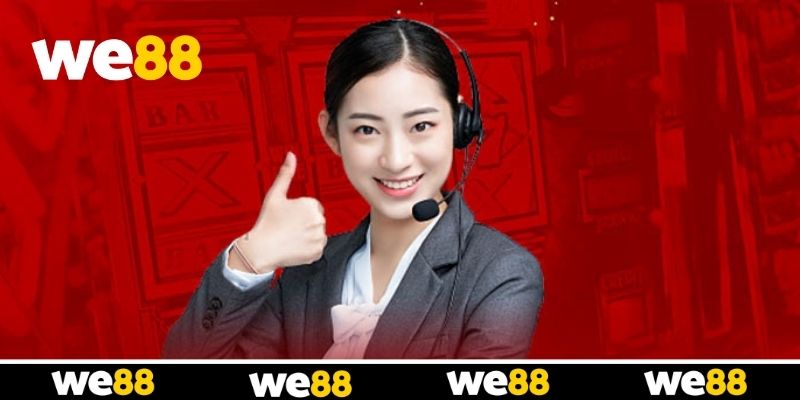 WE88 chú trọng trải nghiệm chăm sóc khách hàng toàn diện WE88 chú trọng trải nghiệm chăm sóc khách hàng toàn diện