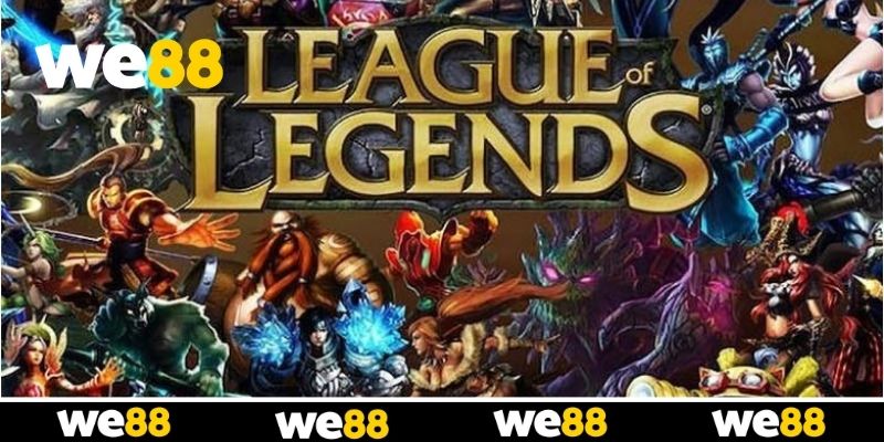 3 bước chốt kèo LoL siêu tốc cùng WE88 3 bước chốt kèo LoL siêu tốc cùng WE88