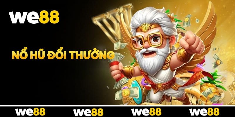 Review sảnh slot WE88 với đồ họa đỉnh, nổ hũ cực phê Review sảnh slot WE88 với đồ họa đỉnh, nổ hũ cực phê