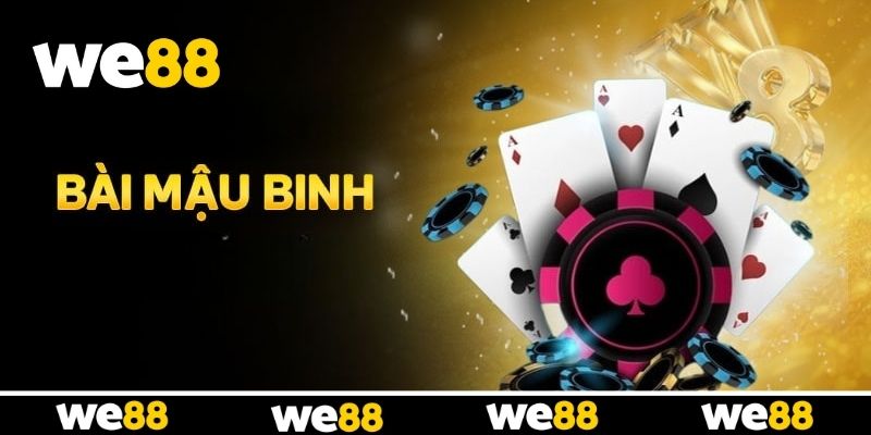 Khám phá game bài Mậu Binh tại WE88 Khám phá game bài Mậu Binh tại WE88