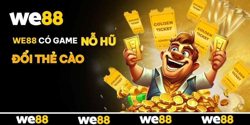 Bí kíp săn Jackpot nổ hũ cực dễ từ cao thủ WE88 Bí kíp săn Jackpot nổ hũ cực dễ từ cao thủ WE88