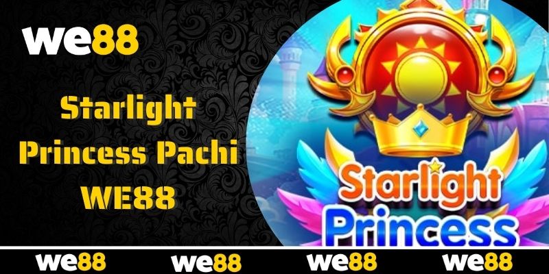 Cơ hội săn thưởng bất ngờ cùng Starlight Princess Pachi