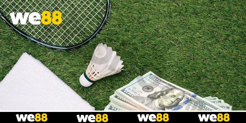 Định nghĩa và luật chơi Cá cược cầu lông WE88 trực tuyến