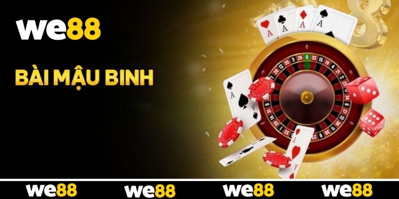 Bí kíp xếp bài Mậu Binh bao thắng từ cao thủ WE88 Bí kíp xếp bài Mậu Binh bao thắng từ cao thủ WE88