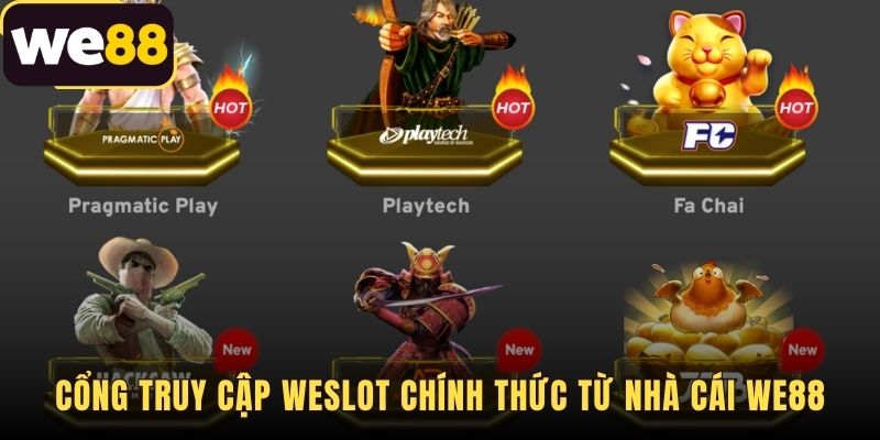 Đường link truy cập WESlot chính thức an toàn và mượt mà